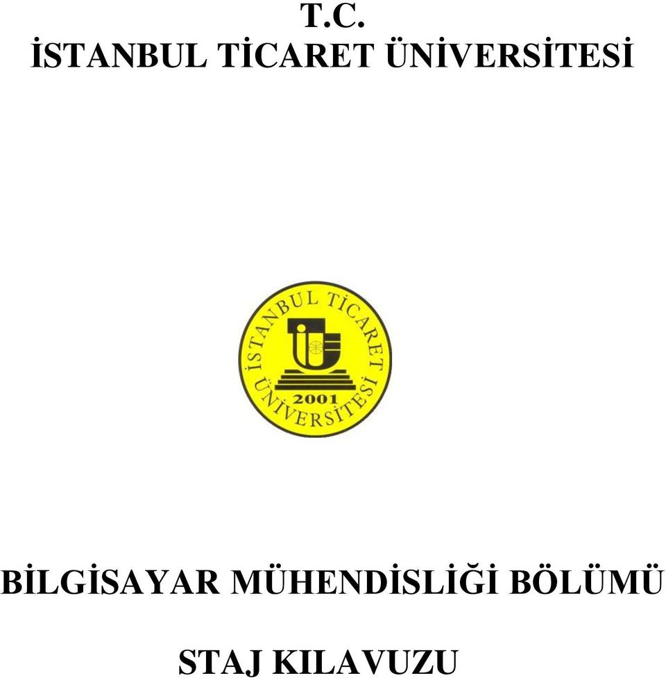 t c istanbul ticaret universitesi bilgisayar muhendisligi bolumu staj kilavuzu pdf free download