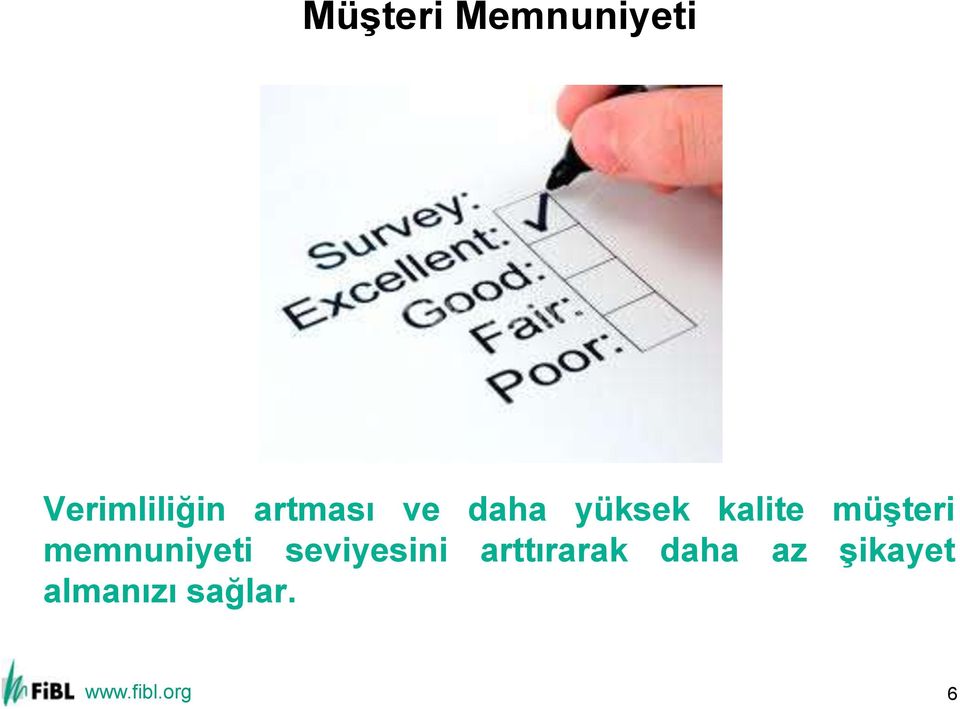 müşteri memnuniyeti seviyesini