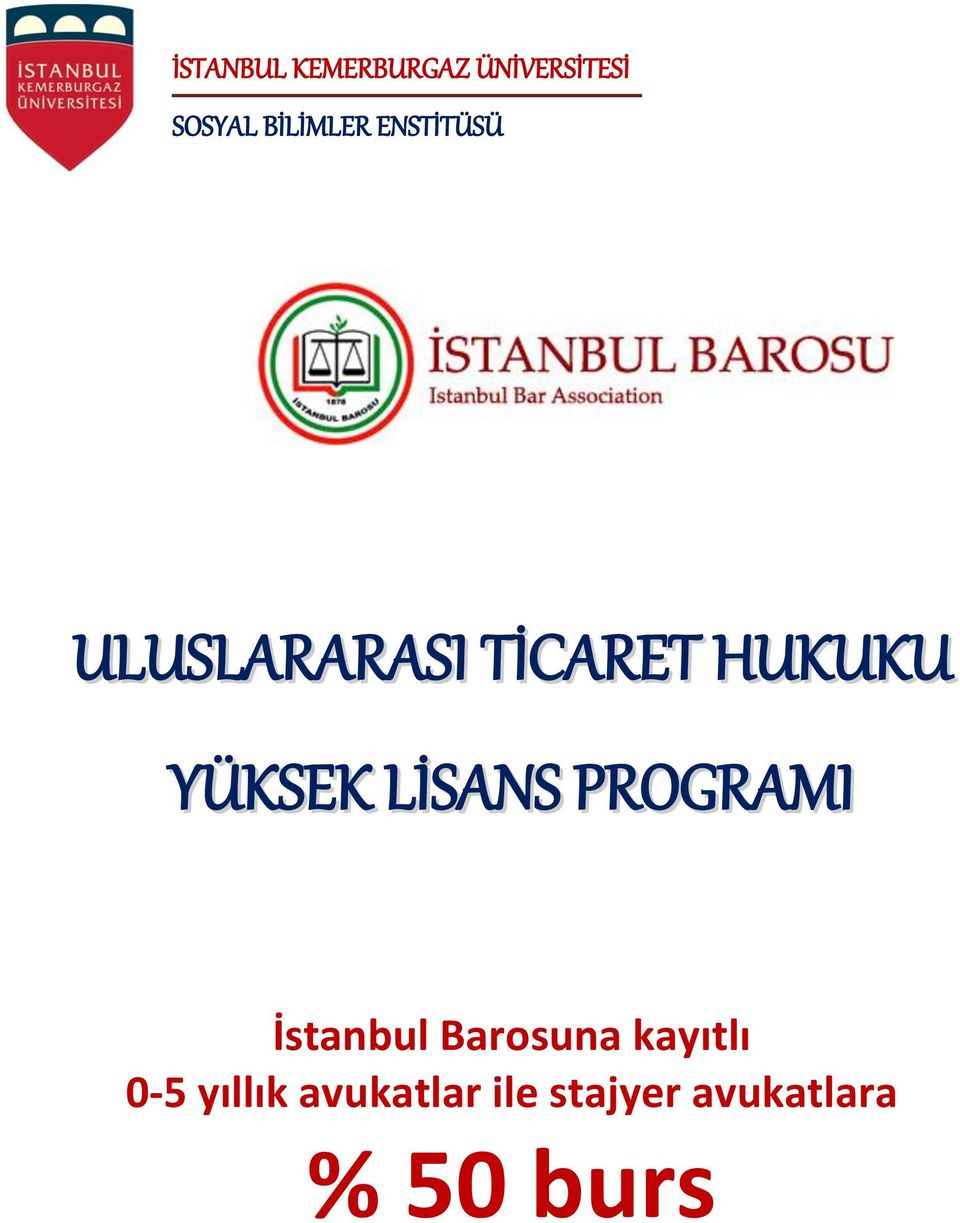 LİSANS PROGRAMI İstanbul Barosuna