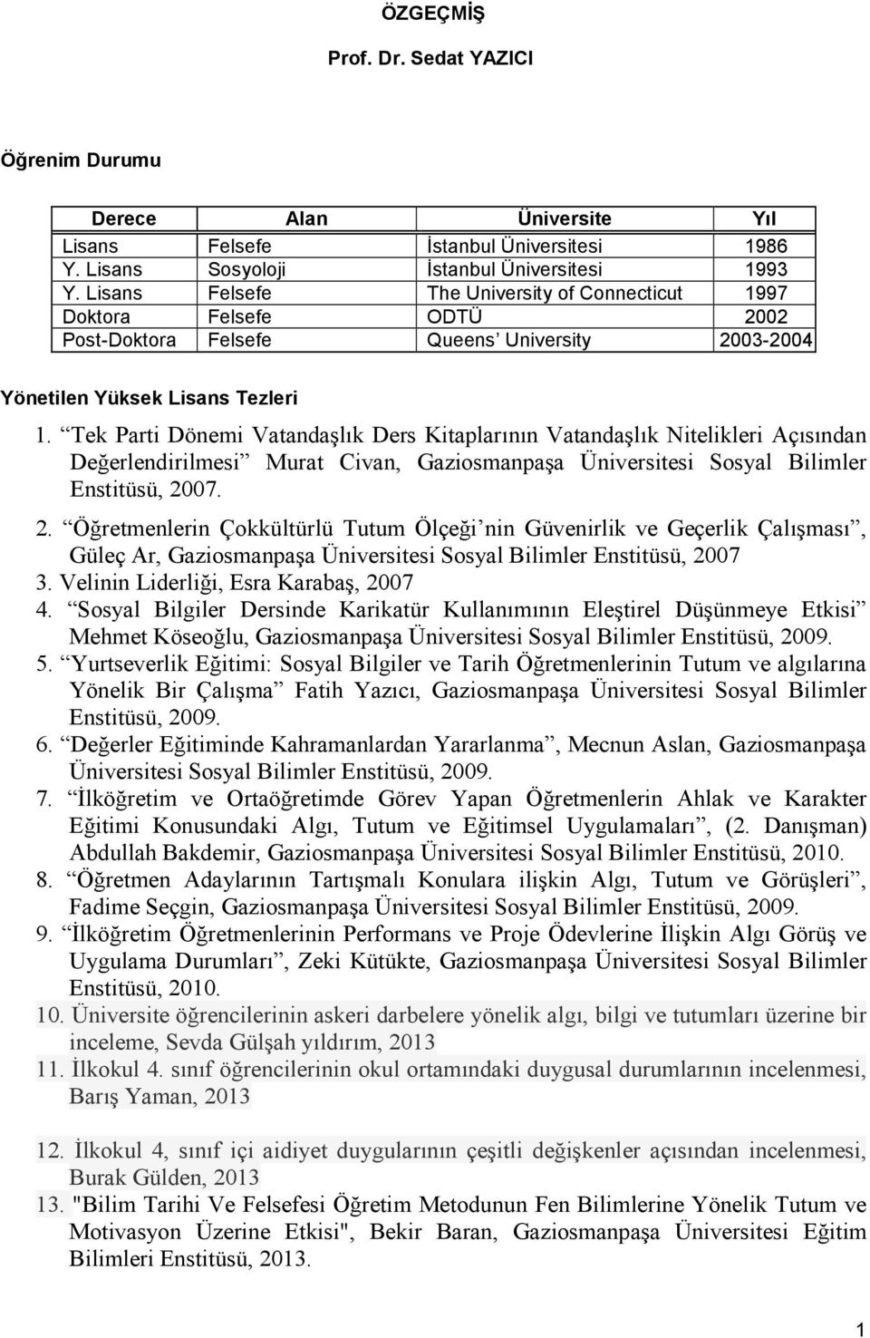 ÖZGEÇMİŞ. Prof. Dr. Sedat YAZICI - PDF Ücretsiz indirin
