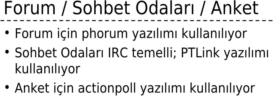 Odaları IRC temelli; PTLink yazılımı