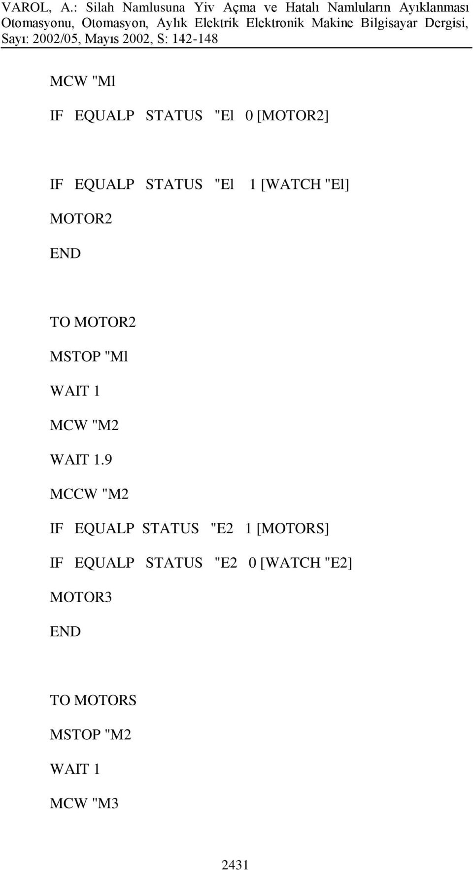 9 MCCW "M2 IF EQUALP STATUS "E2 1 [MOTORS] IF EQUALP