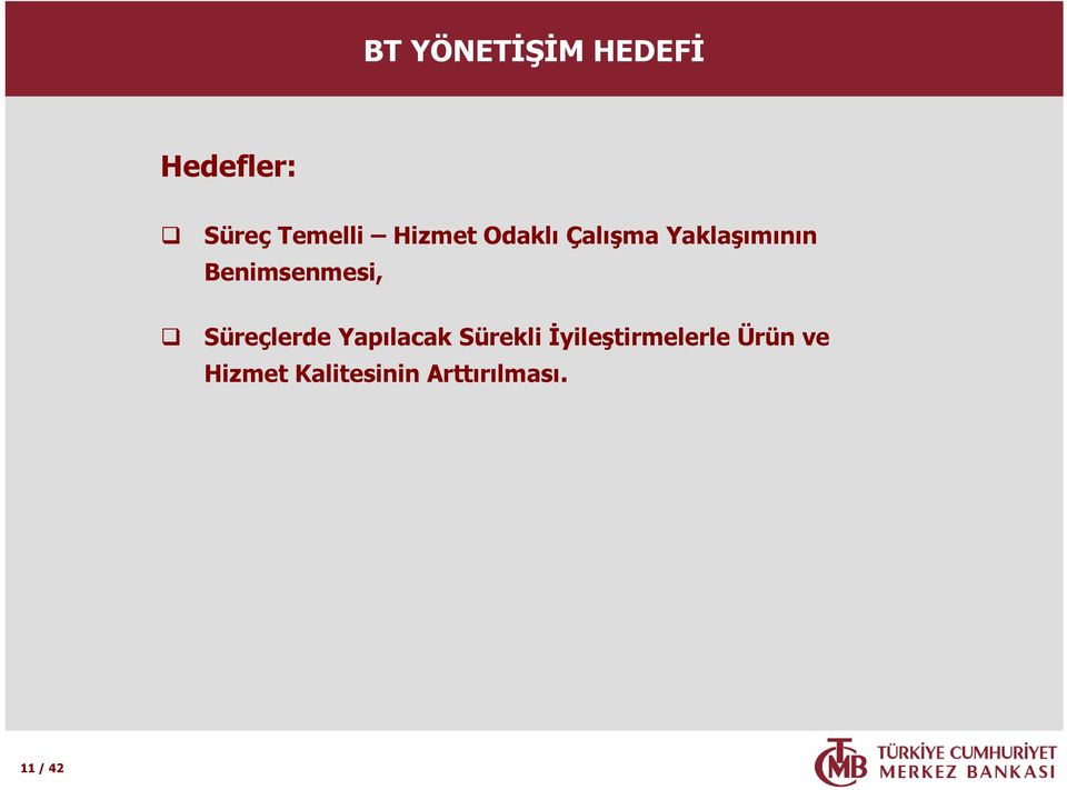 Benimsenmesi, Süreçlerde Yapılacak Sürekli