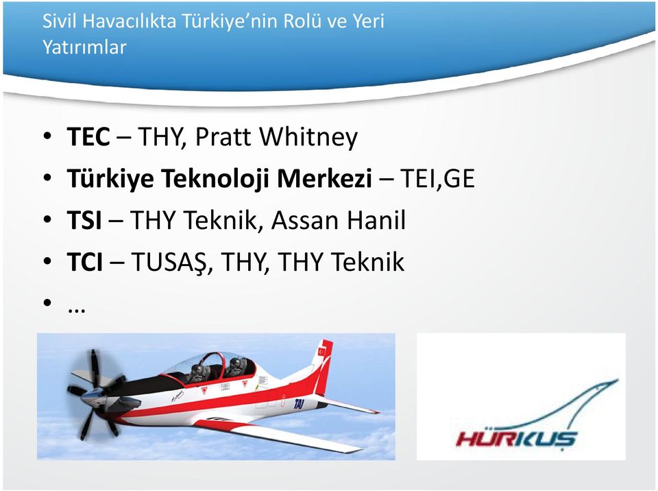 Türkiye Teknoloji Merkezi TEI,GE TSI THY