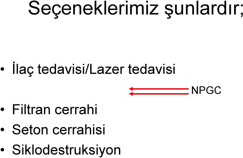 tedavisi Filtran cerrahi