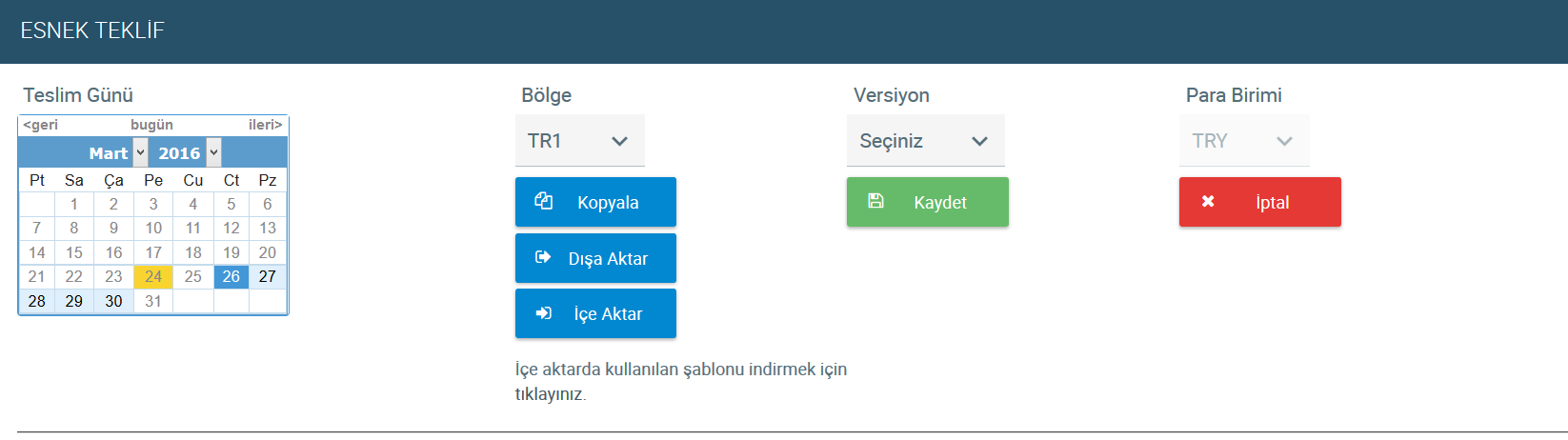 1. Simge o tarihte herhangi bir esnek teklifin kaydedilmiş anlamına gelir. Simge ise o tarihte kaydedilmiş olan bir esnek teklifin var olduğunu belirtir. 2.