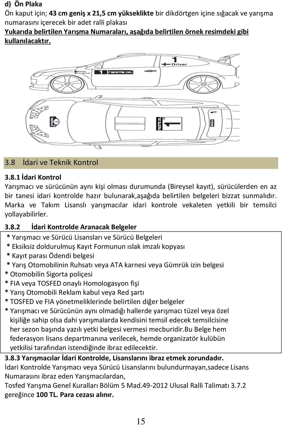 İdari ve Teknik Kontrol 3.8.