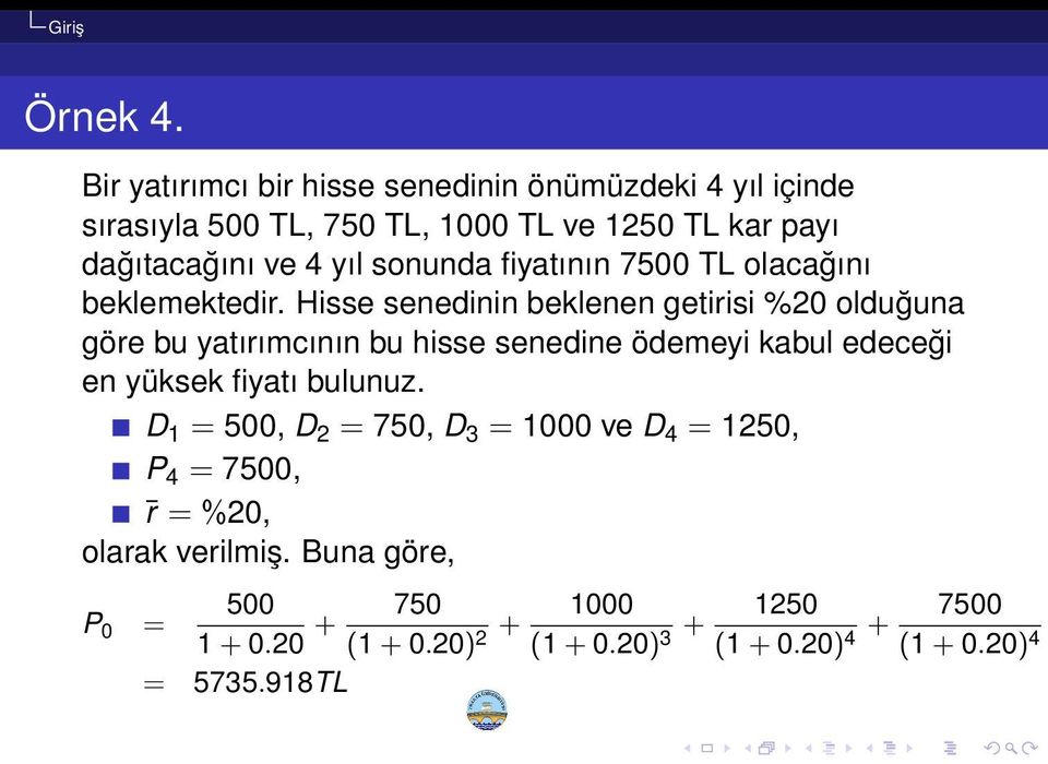 sonunda fiyatının 7500 TL olacağını beklemektedir.