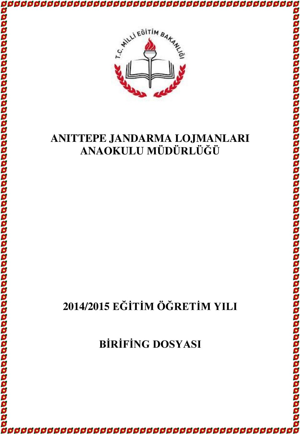 MÜDÜRLÜĞÜ 2014/2015