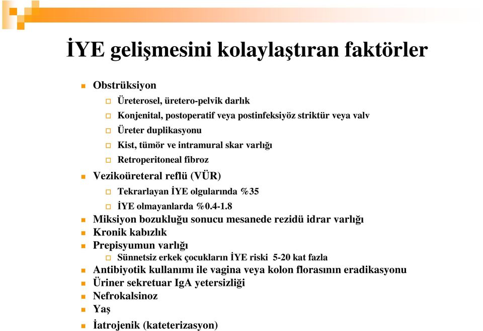 olmayanlarda %0.4-1.