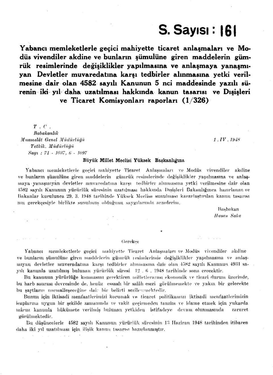 Dışişleri ve Ticaret Komisyonları raporları (1/326) T. e. Habakanlık Muamelât Genel Müdürlüğü 1. IV. 1948 Tetkik.