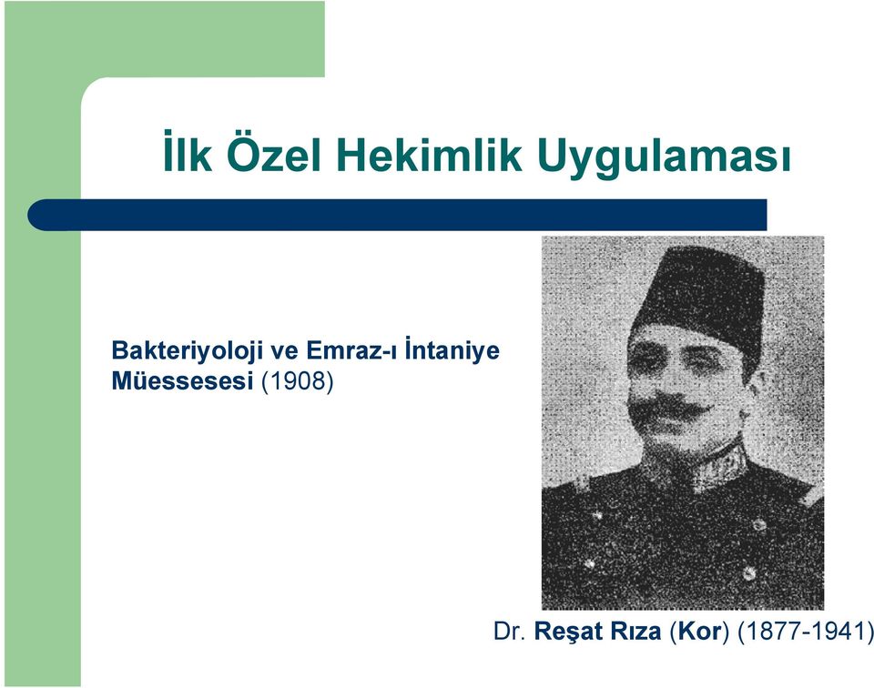 İntaniye Müessesesi (1908)