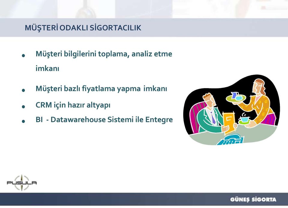 Müşteri bazlı fiyatlama yapma imkanı CRM