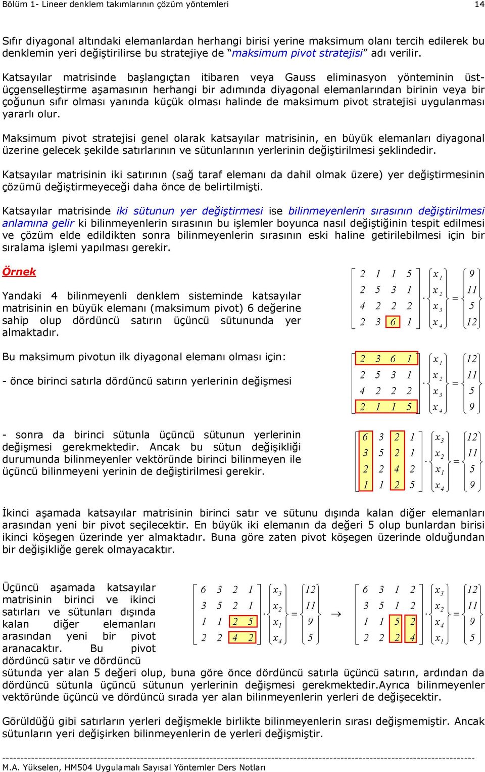 üzene geece şee stıının ve sütnının yeenn eğştmes şene Ktsyı mtsnn stıının sğ tf eemnı h om üzee ye eğştmesnn çözümü eğştmeyeceğ h önce e etmşt Ktsyı mtsne sütnn ye eğştmes se nmeyenen sısının