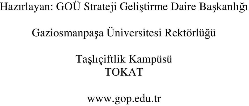 Gaziosmanpaşa Üniversitesi