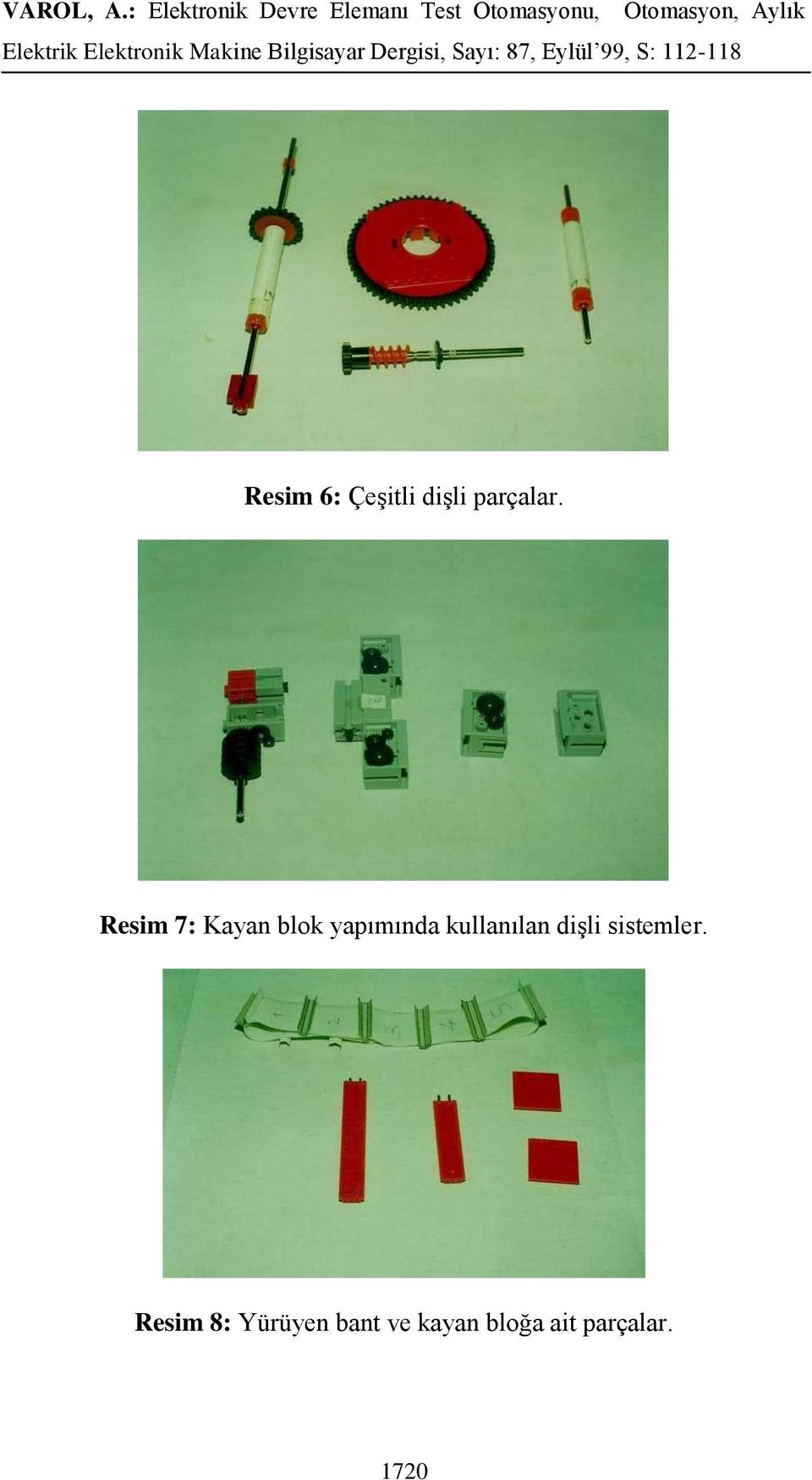 kullanılan dişli sistemler.