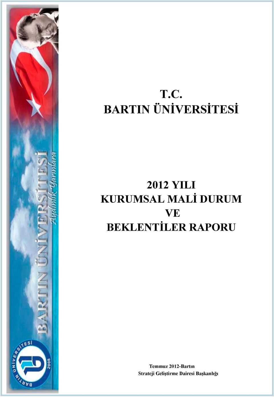 RAPORU Temmuz 1-Bartın