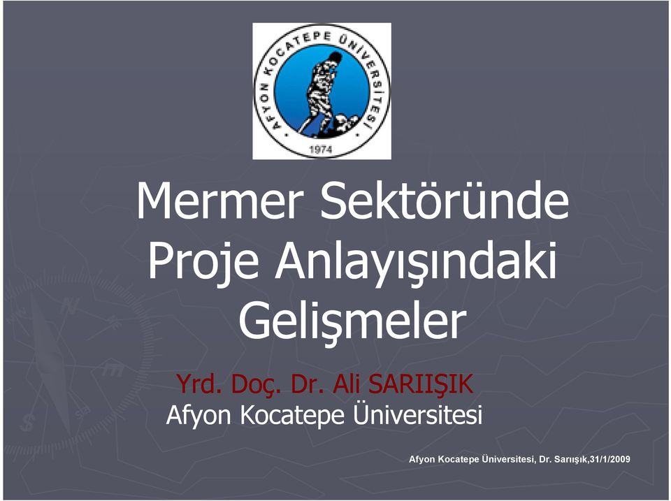 Gelişmeler Yrd. Doç. Dr.