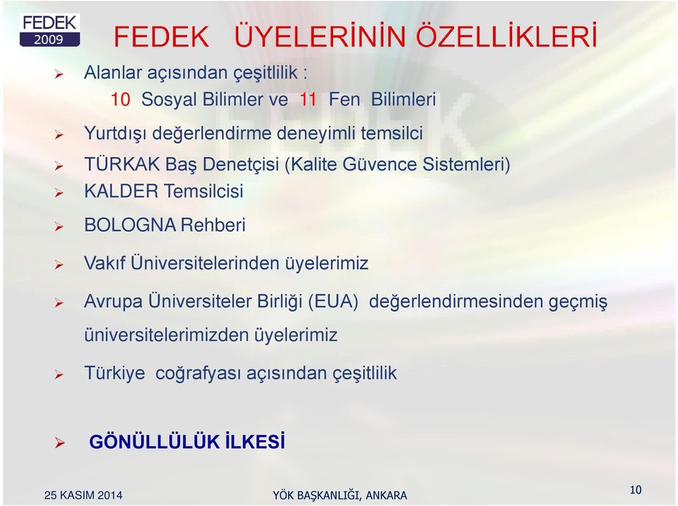 Rehberi Vakıf Üniversitelerinden üyelerimiz Avrupa Üniversiteler Birliği (EUA)