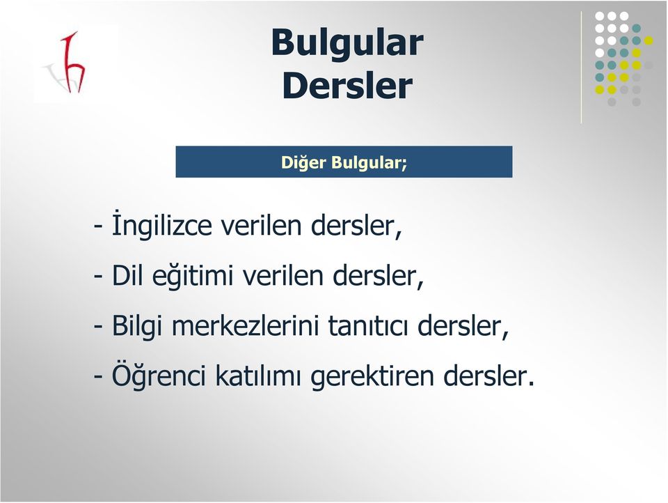 verilen dersler, - Bilgi merkezlerini