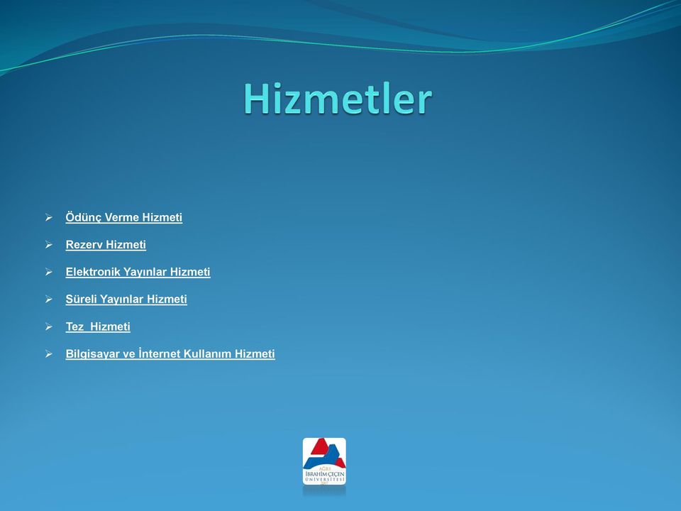 Yayınlar Hizmeti Tez Hizmeti