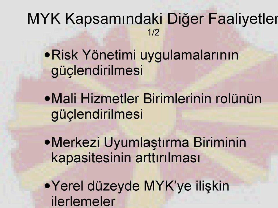 güçlendirilmesi Mali Hizmetler Birimlerinin rolünün