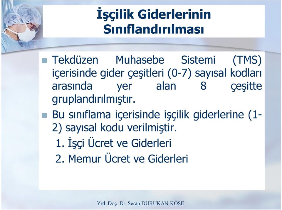 çeşitte gruplandırılmıştır.