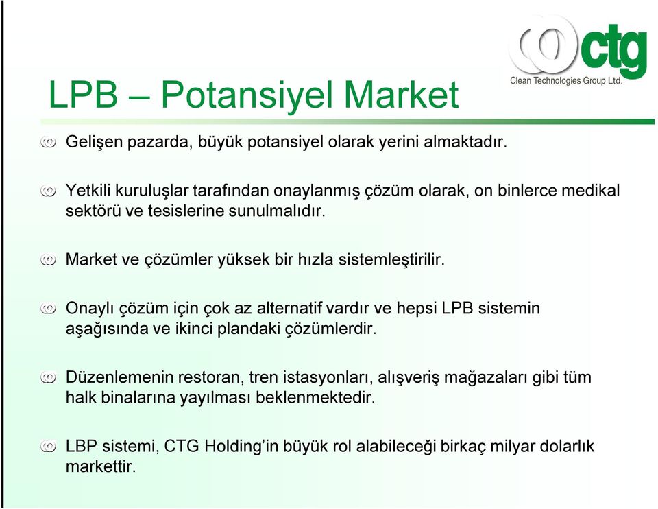 Market ve çözümler yüksek bir hızla sistemleştirilir.