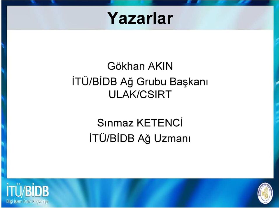 Başkanı ULAK/CSIRT