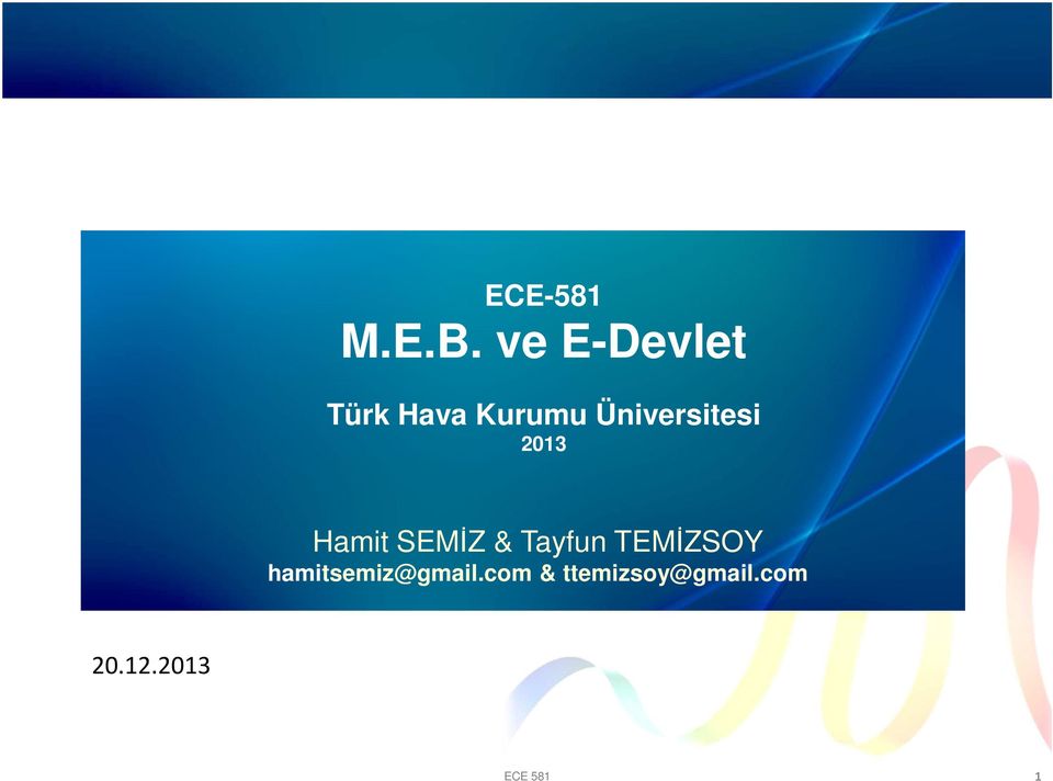 Üniversitesi 2013 Hamit SEMİZ & Tayfun