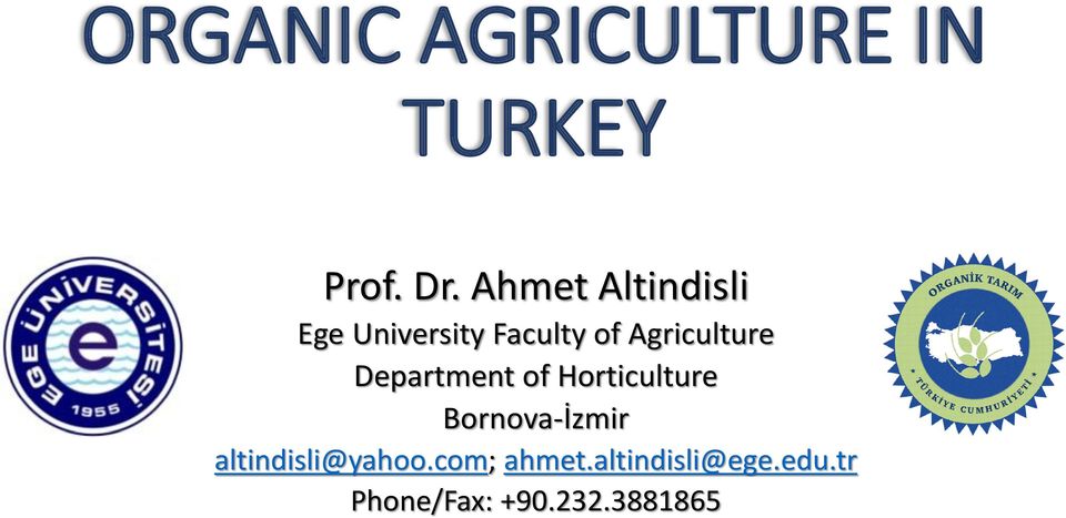 Agriculture Department of Horticulture Bornova-İzmir