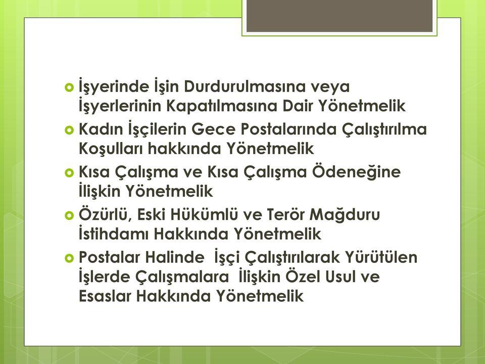 İlişkin Yönetmelik Özürlü, Eski Hükümlü ve Terör Mağduru İstihdamı Hakkında Yönetmelik Postalar