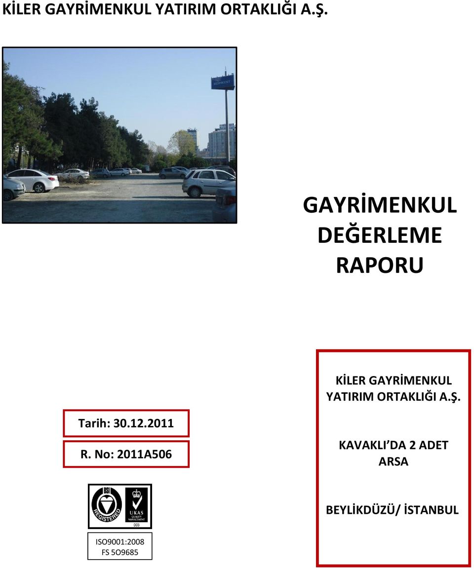 No: 2011A506 KAVAKLI DA 2 ADET ARSA BEYLİKDÜZÜ/ İSTANBUL