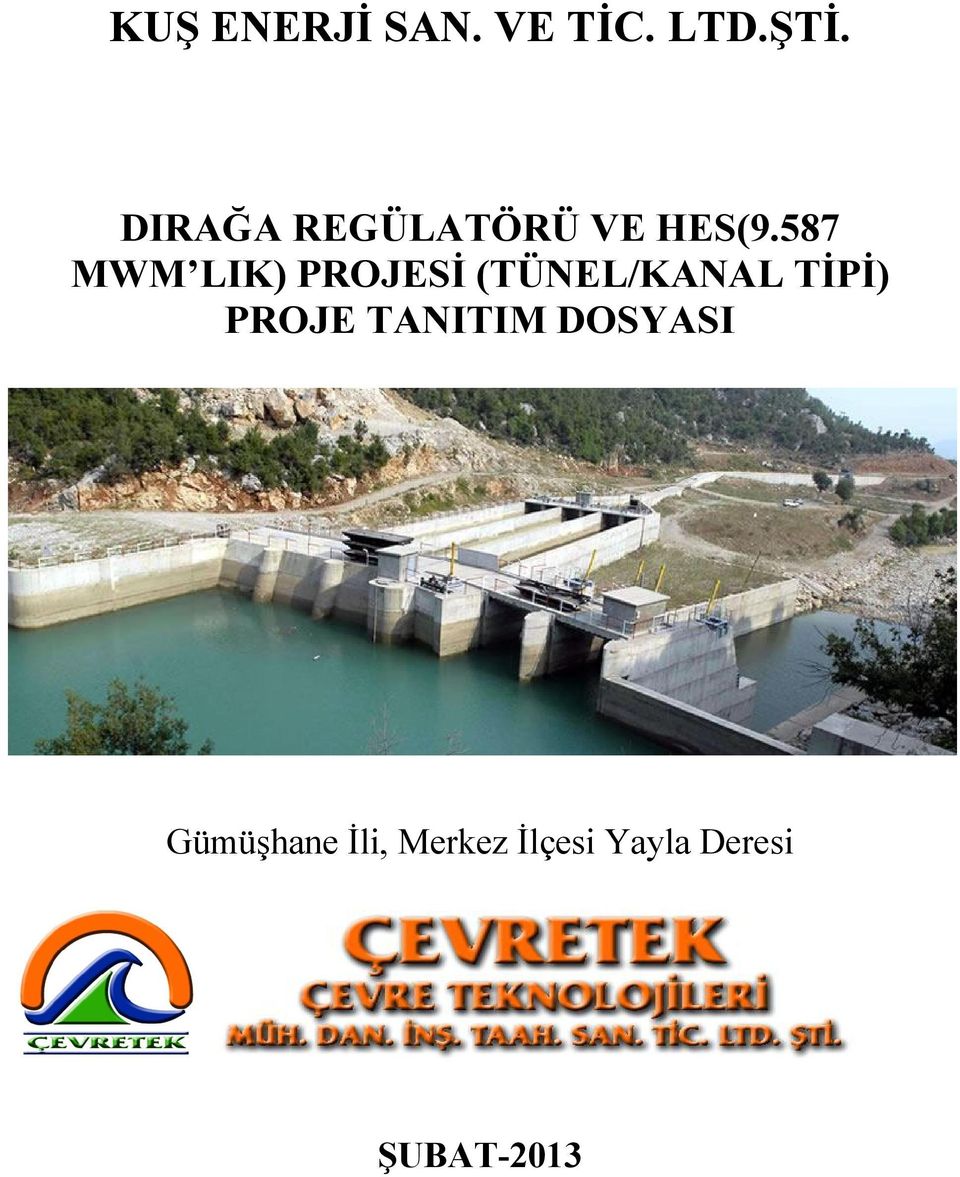 587 MWM LIK) PROJESİ (TÜNEL/KANAL TİPİ)