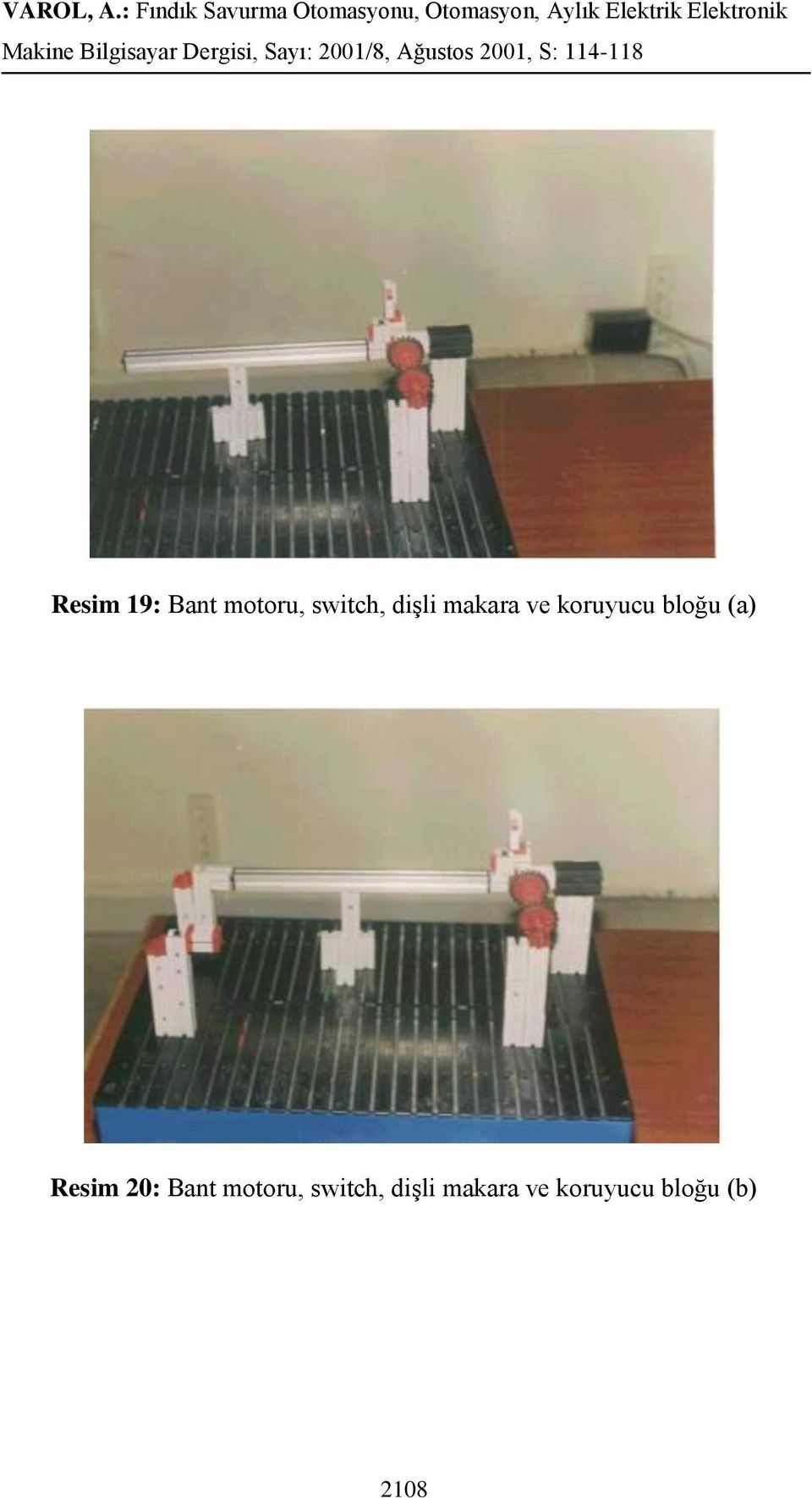 (a) Resim 20: Bant motoru,