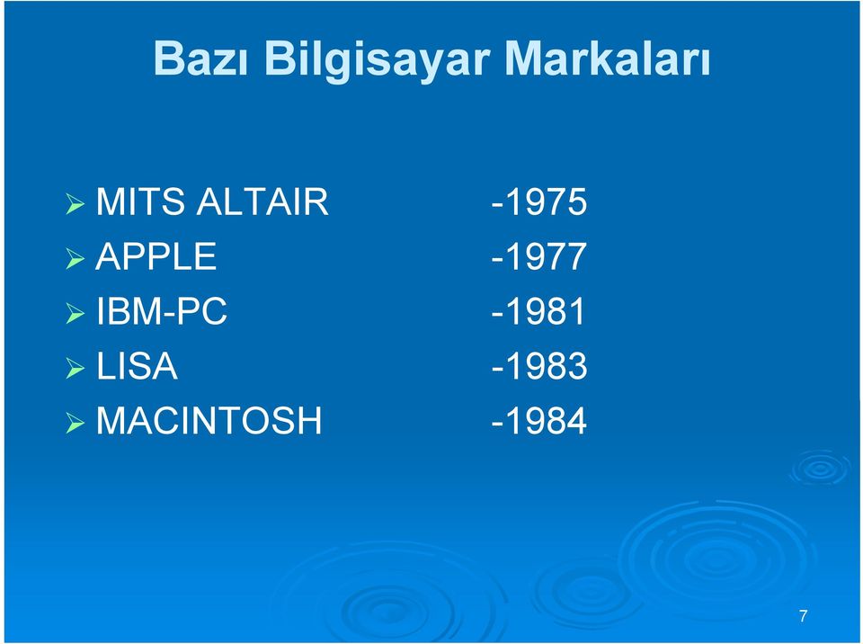 -1975 APPLE -1977 IBM-PC