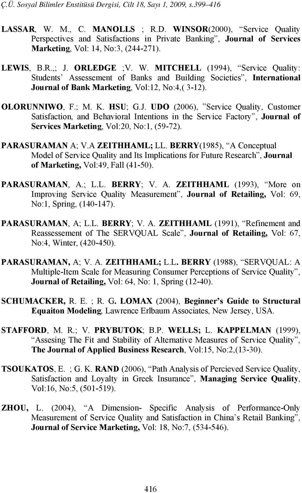 urnal of Bank Marketing, Vol:12, No:4,( 3-12). OLORUNNIWO, F.; M. K. HSU; G.J.