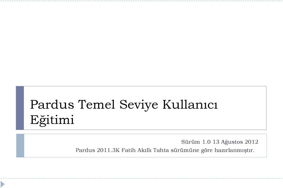 0 13 Ağustos 2012 Pardus 2011.