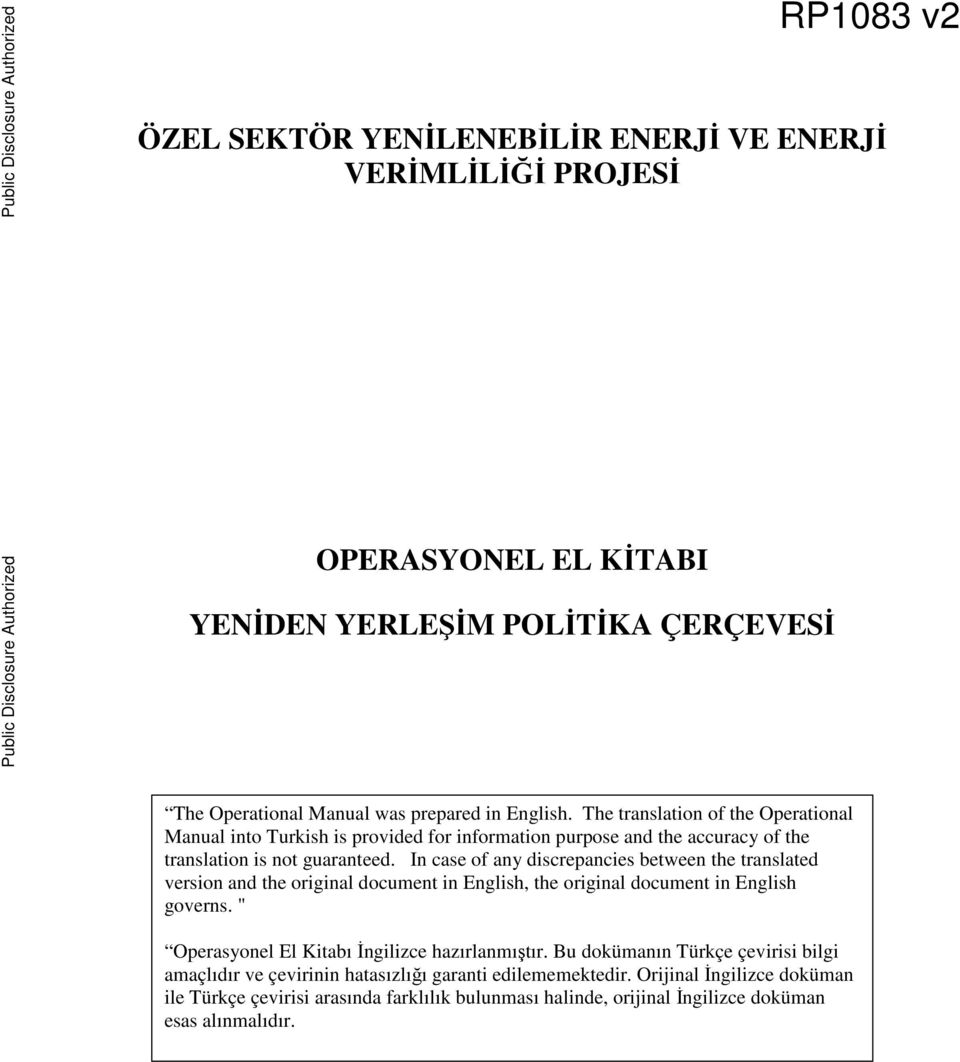 The translation of the Operational Manual into Turkish is provided for information purpose and the accuracy of the translation is not guaranteed.