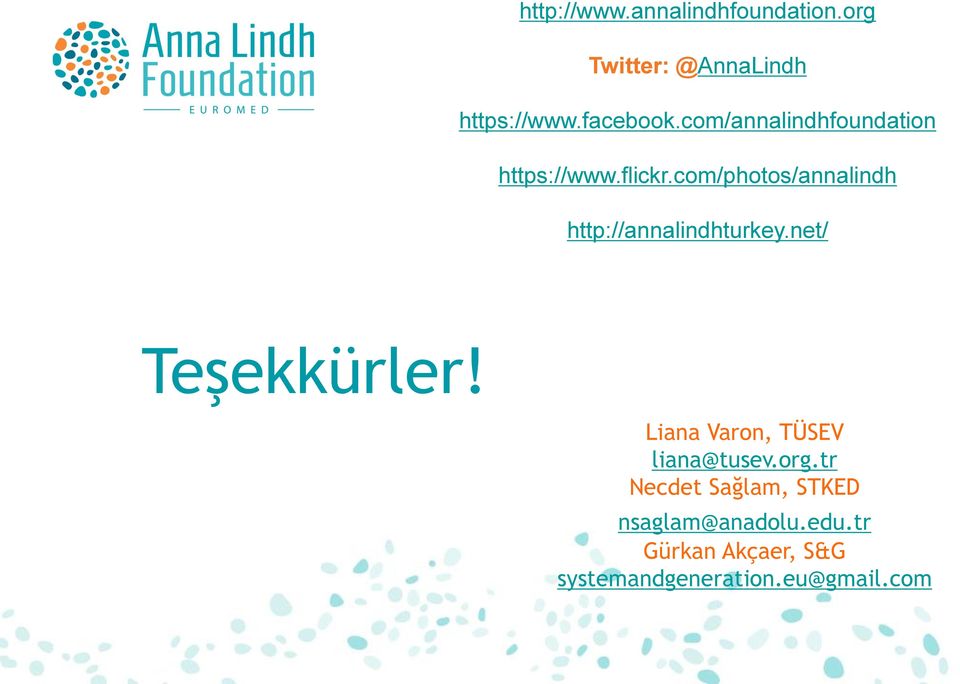 com/photos/annalindh http://annalindhturkey.net/ Teşekkürler!