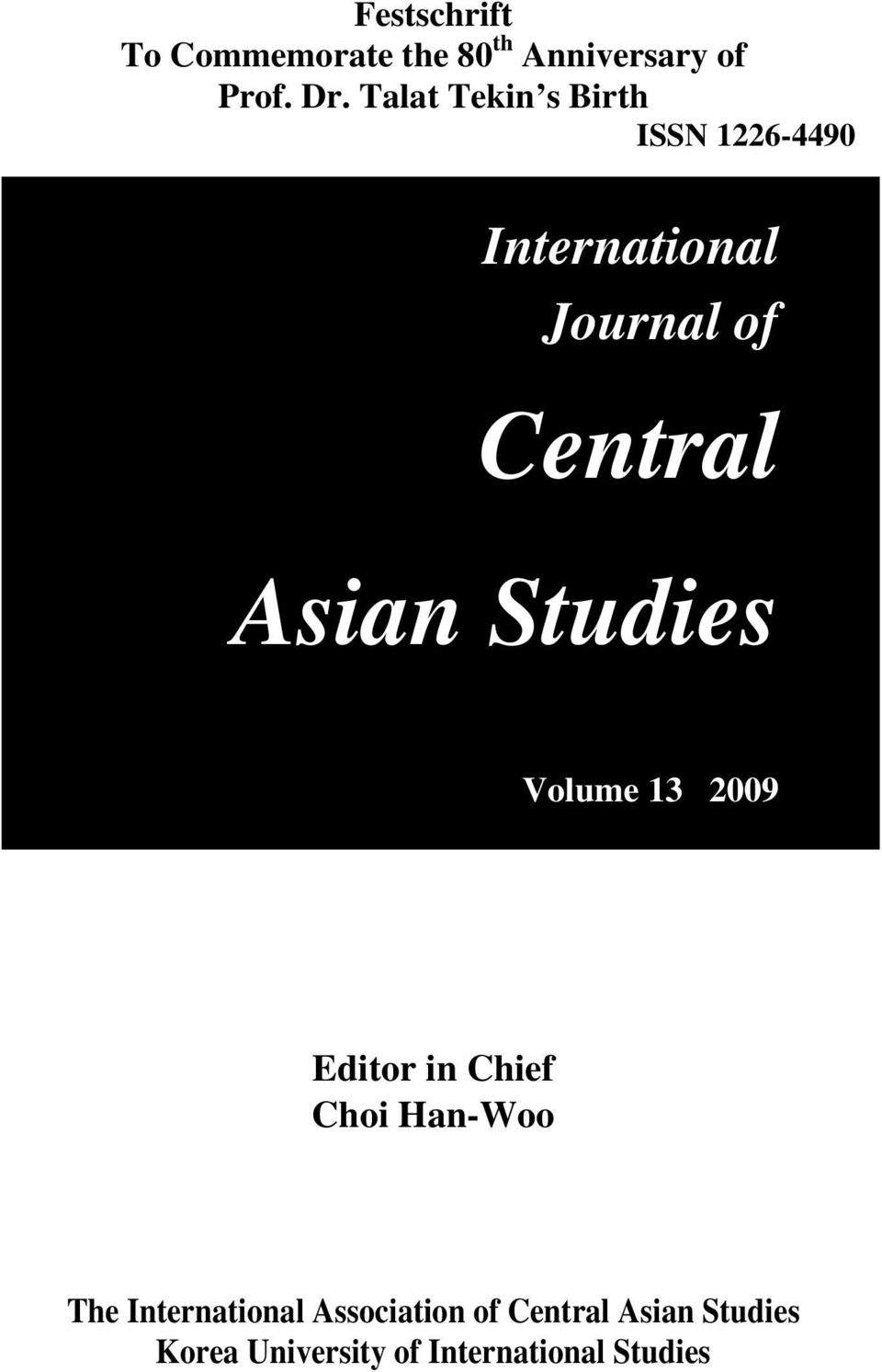 Asian Studies Volume 13 2009 Editor in Chief Choi Han-Woo The