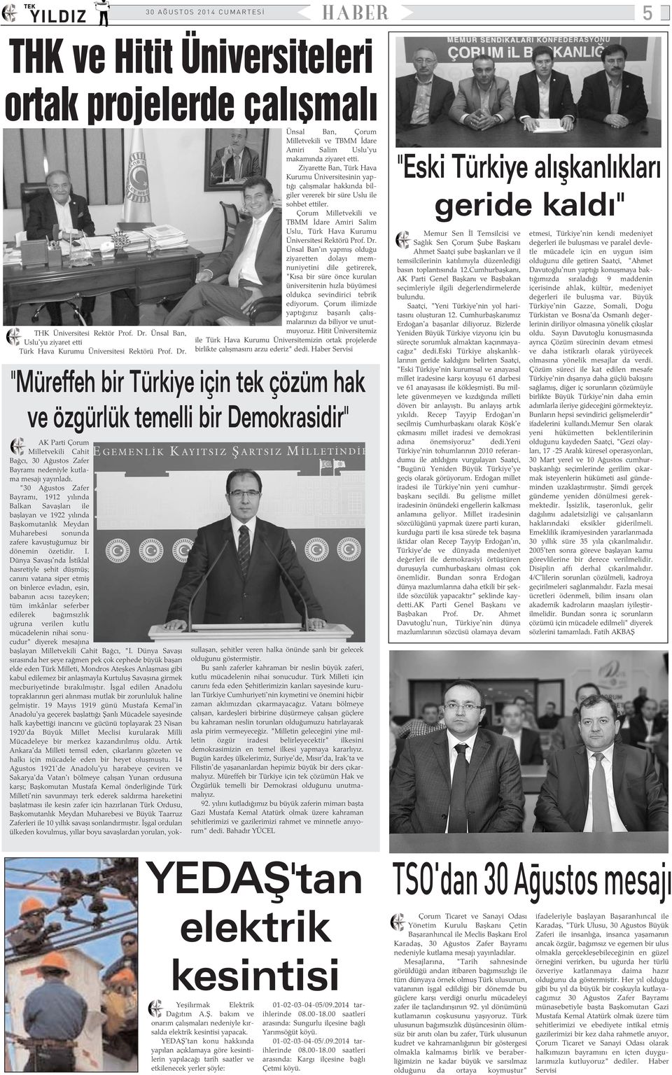 Çorum Milletvekili ve TBMM Ýdare Amiri Salim Uslu, Türk Hava Kurumu Üniversitesi Rektörü Prof. Dr.