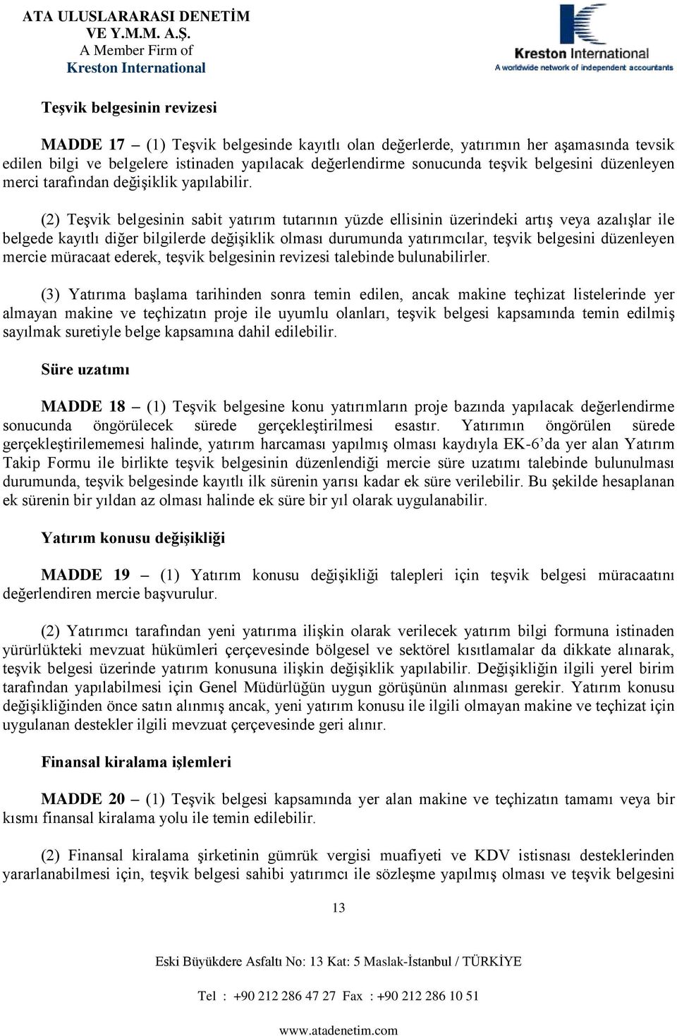 ögöü ü gçkş h, y hc ypş kyy EK-6 y Tkp u k şvk g üğ c ü u uuu uuu, şvk g ky k ü y k k ü v. Bu şk hp k ü y h k ü y k uygu. kuu ğģkğ DDE 19 (1) kuu ğşkğ p ç şvk g üc ğ c şvuuu.