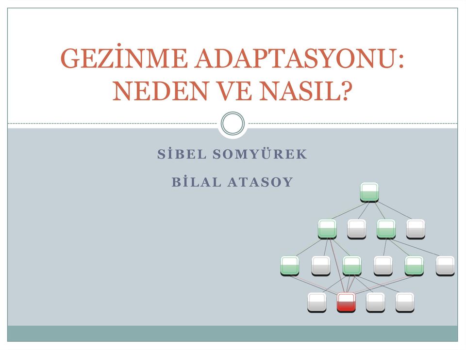 NEDEN VE NASIL?