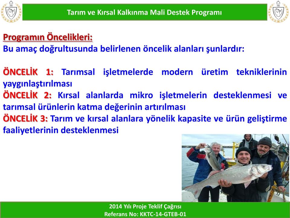 ÖNCELİK 2: Kırsal alanlarda mikro işletmelerin desteklenmesi ve tarımsal ürünlerin katma değerinin