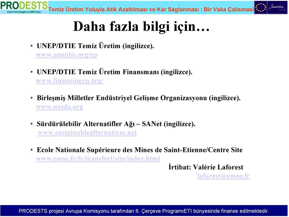 org/ Birleşmiş Milletler Endüstriyel Gelişme Organizasyonu (ingilizce). www.unido.