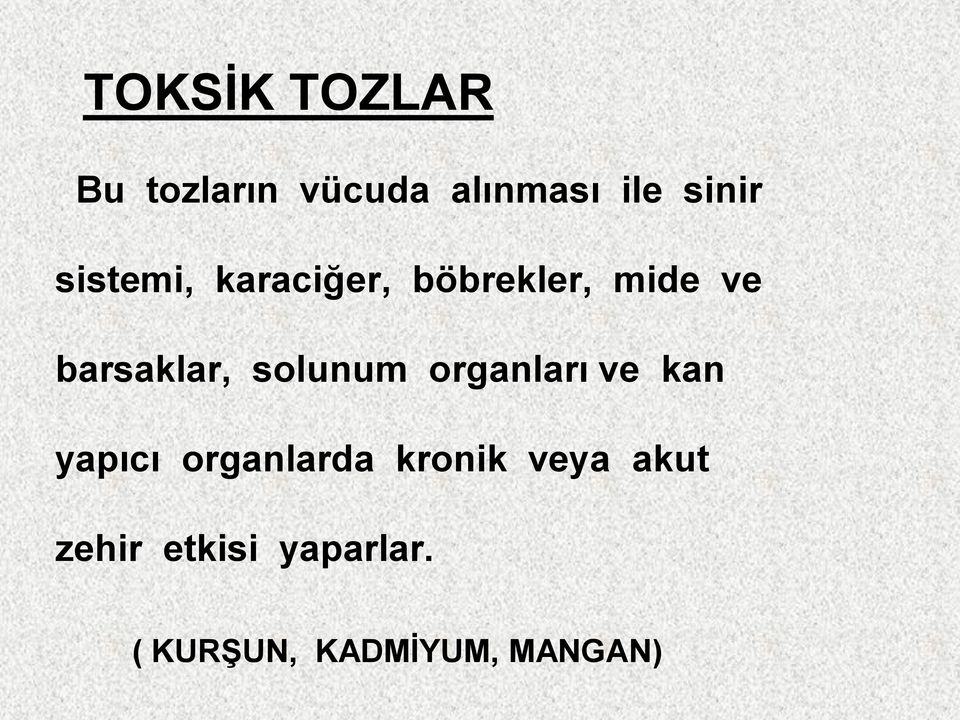 solunum organları ve kan yapıcı organlarda kronik