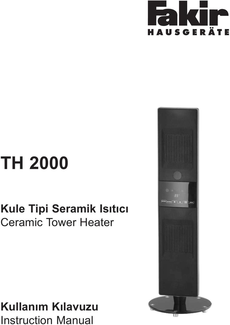 TH Kule Tipi Seramik Isıtıcı Ceramic Tower Heater. Kullanım Kılavuzu  Instruction Manual - PDF Free Download