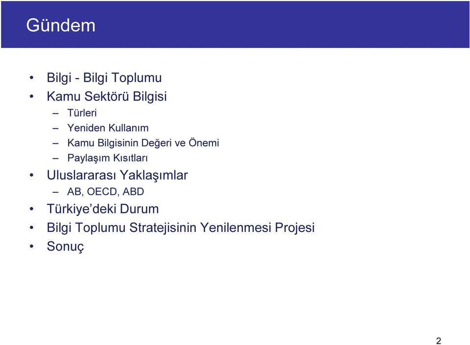 Kısıtları Uluslararası Yaklaşımlar AB, OECD, ABD Türkiye