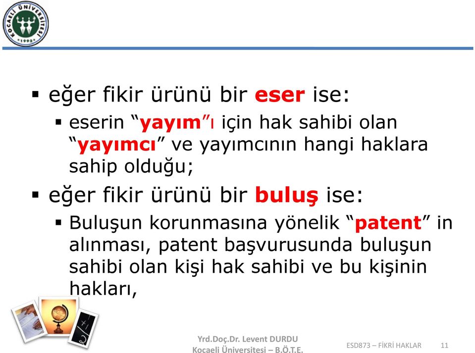 Buluşun korunmasına yönelik patent in alınması, patent başvurusunda